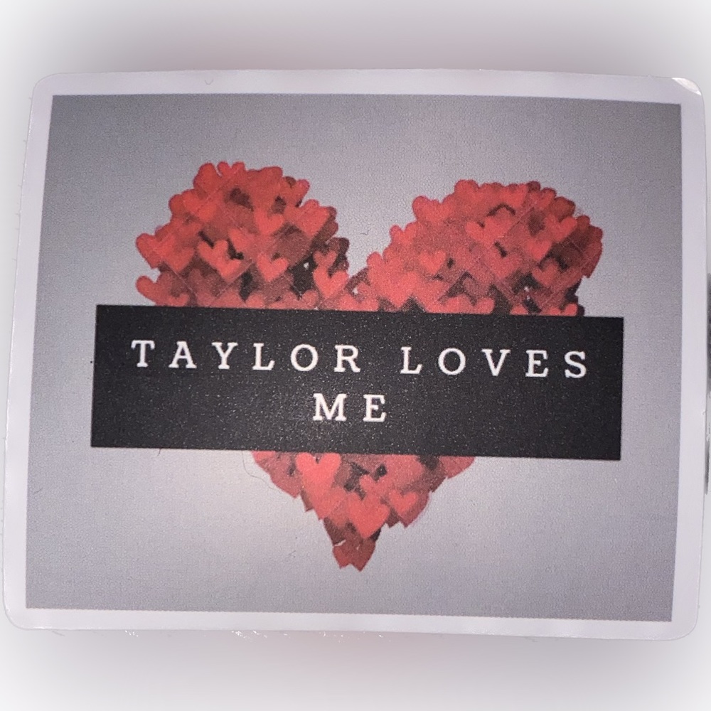 Taylor swift loves me sticker